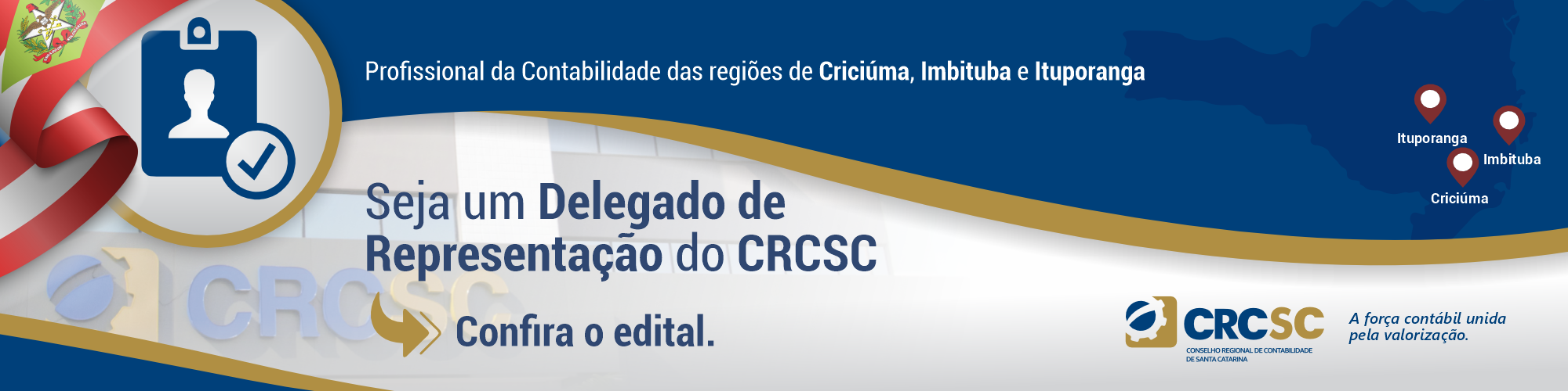 Seja um Delegado de Representação do CRCSC