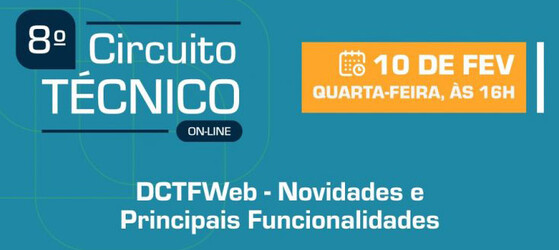 8º Circuito Técnico do CFC apresenta as novidades e funcionalidades da DCTFWeb