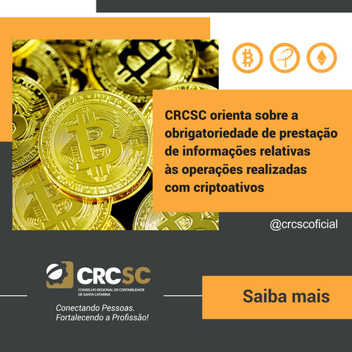 CRCSC orienta sobre a obrigatoriedade de prestação de informações relativas às operações realizadas com criptoativos