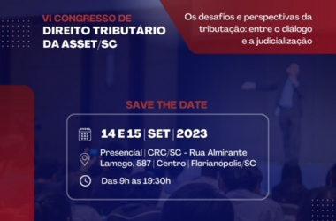 Associação de Estudos Tributários de Santa Catarina realiza “VI Congresso de Direito Tributário” no CRCSC