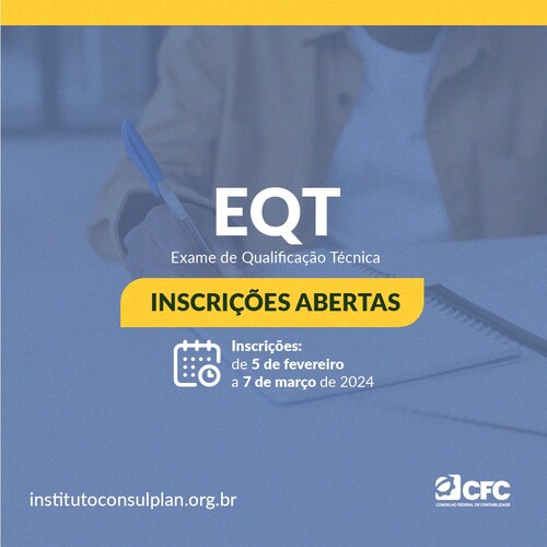 EQT: já está disponível o edital para o Exame de Qualificação Técnica n.º 1/2024 para auditores e peritos